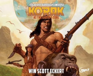 Eckert, Win Scott / Christopher Paul Carey. Korak at the Earth's Core. Oasis Audio, 2024.