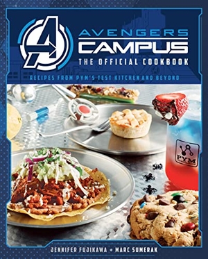 Fujikawa, Jenn / Marc Sumerak. Avengers Campus: The Official Cookbook - Recipes from Pym's Test Kitchen and Beyond. Insight Editions, 2022.