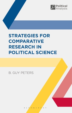 Peters, B. Guy. Strategies for Comparative Research in Political Science. Bloomsbury 3PL, 2013.