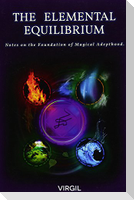 The Elemental Equilibrium: Notes on the Foundation of Magical Adepthood