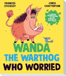 Wanda the Warthog who Worried