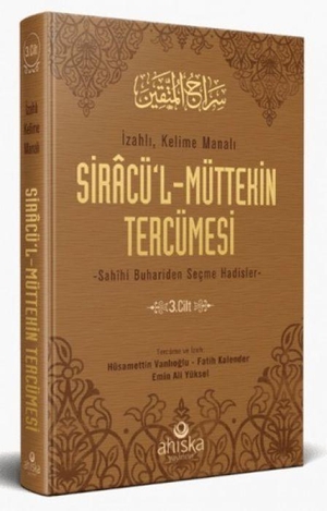 Ali Yüksel, Emin / Kalender, Fatih et al. Siracül Müttekin Tercümesi 3. Cilt. Ahiska Yayinevi, 2021.