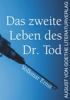 Ernst, Volkmar. Das zweite Leben des Dr. Tod. Fouque Literaturverlag, 2026.