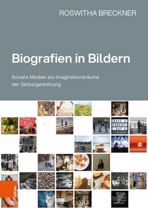 Breckner, Roswitha. Biografien in Bildern - Soziale Medien als Imaginationsräume der Selbstgestaltung. Boehlau Verlag, 2026.