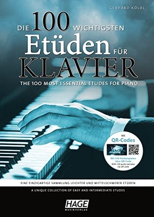 Kölbl, Gerhard. Die 100 wichtigsten Etüden für Klavier + QR-Codes - Eine einzigartige Sammlung leichter und mittelschwerer Etüden. Hage Musikverlag, 2013.