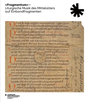 Morent, Stefan / Peter Rückert (Hrsg.). »Fragmentum« - Liturgische Musik des Mittelalters auf Einbandfragmenten. Thorbecke Jan Verlag, 2023.