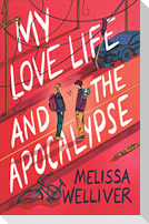 My Love Life and the Apocalypse