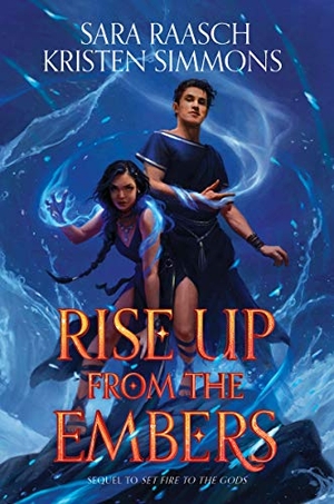Raasch, Sara / Kristen Simmons. Rise Up from the Embers. HarperCollins, 2021.