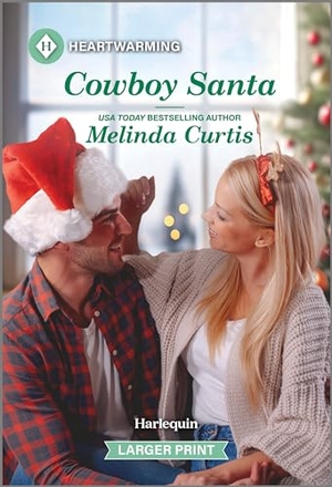 Curtis, Melinda. Cowboy Santa - A Clean and Uplifting Romance. Harlequin, 2024.
