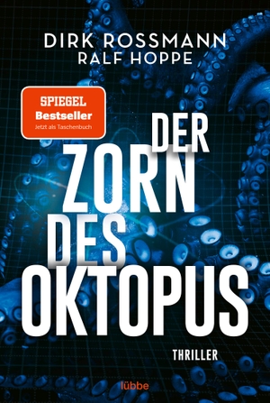 Rossmann, Dirk / Ralf Hoppe. Der Zorn des Oktopus - Roman. Lübbe, 2022.