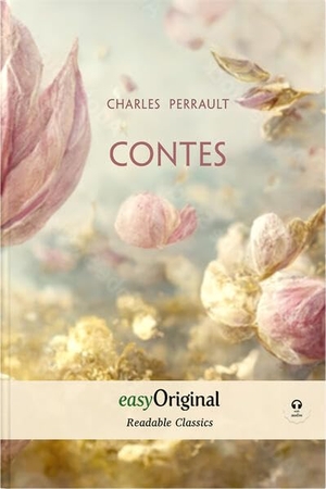 Perrault, Charles. Contes (with MP3 audio-CD) - Readable Classics - Unabridged french edition with improved readability - Improved readability, easy to read font, comfortable font size, high-quality print and premium white paper.. EasyOriginal Verlag e.U., 2023.