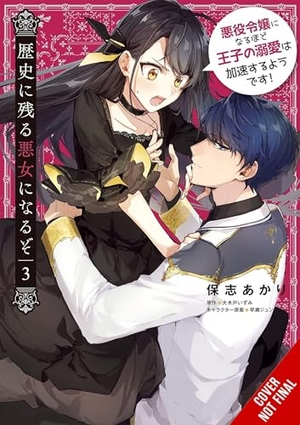 Hoshi, Akari / Okido, Izumi et al. I'll Become a Villainess Who Goes Down in History, Vol. 3. Little, Brown & Company, 2025.