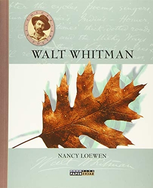Loewen, Nancy. Walt Whitman. Creative Company, 2015.