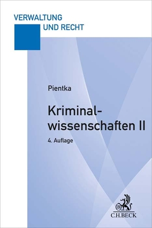 Pientka, Monika. Kriminalwissenschaften II - Hauptstudium 1. C.H. Beck, 2023.