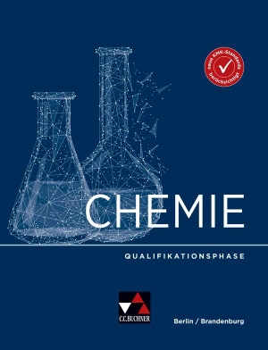 Bohrmann-Linde, Claudia / Gütte, Kathrin et al. Chemie Berlin/Brandenburg Qualifikationsphase. Buchner, C.C. Verlag, 2023.