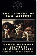 The Servant Of Two Masters