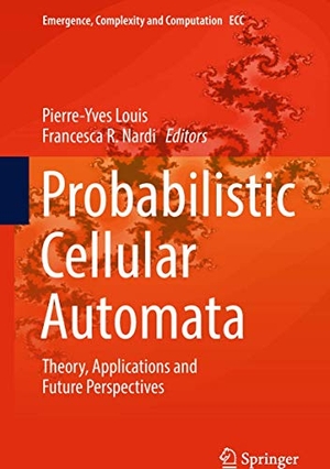 Nardi, Francesca R. / Pierre-Yves Louis (Hrsg.). Probabilistic Cellular Automata - Theory, Applications and Future Perspectives. Springer International Publishing, 2018.