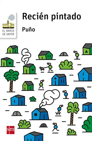 Puño / Pun~o Pun~o*. Recién pintado. Fundación Santa María-Ediciones SM, 2015.