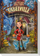 Fabelville - Klara und die Geisterbahn
