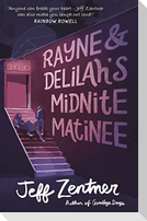 Rayne and Delilah's Midnite Matinee