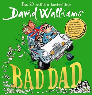 Walliams, David. Bad Dad. HarperCollins Publishers, 2017.