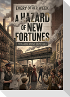 A Hazard of New Fortunes
