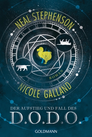 Stephenson, Neal / Nicole Galland. Der Aufstieg und Fall des D.O.D.O. - Roman. Goldmann TB, 2020.