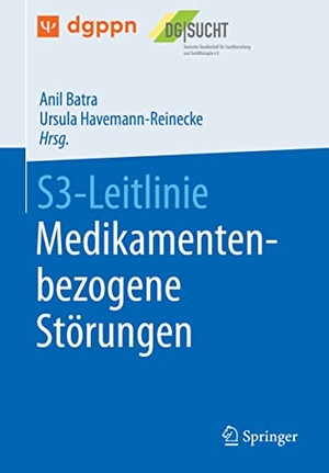 Havemann-Reinecke, Ursula / Anil Batra (Hrsg.). S3-Leitlinie Medikamentenbezogene Störungen. Springer Berlin Heidelberg, 2022.
