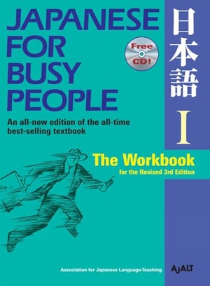 Ajalt. Japanese for Busy People I - The Workbook for the Revised 3rd Edition. Kodansha, 2012.