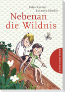 Nebenan die Wildnis