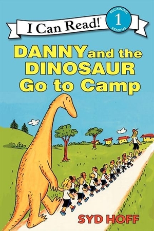 Hoff, Syd. Danny and the Dinosaur Go to Camp. HarperCollins, 1998.