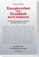 Energieverlust und Krankheit durch Zahnherde