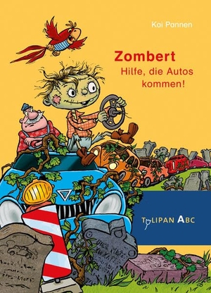 Pannen, Kai. Zombert - Hilfe, die Autos kommen!. Tulipan Verlag, 2020.