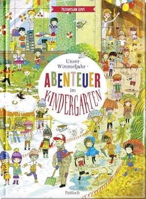 Liput, Przemyslaw. Unser Wimmeljahr - Abenteuer im Kindergarten  | Wimmelbuch rund um die Jahreszeiten für Kinder ab 3 Jahren. Pattloch Geschenkbuch, 2025.