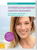 Schilddrüsenprobleme natürlich behandeln
