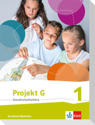 Projekt G Gesellschaftslehre. Schülerbuch 5/6. Ausgabe Nordrhein-Westfalen ab 2017
