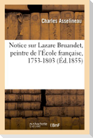 Notice Sur Lazare Bruandet, Peintre de l'École Française, 1753-1803