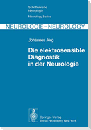 Die elektrosensible Diagnostik in der Neurologie