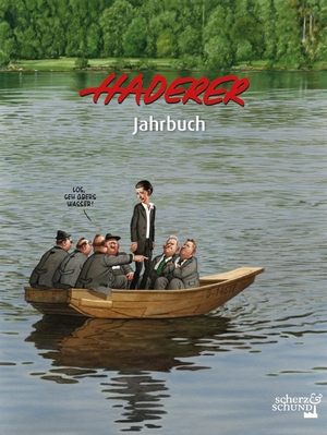Haderer, Gerhard. Haderer Jahrbuch Nr. 10. Scherz & Schund Fabrik, 2017.