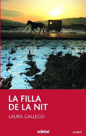 Gallego García, Laura. La filla de la nit. Editorial Edebé, 2005.