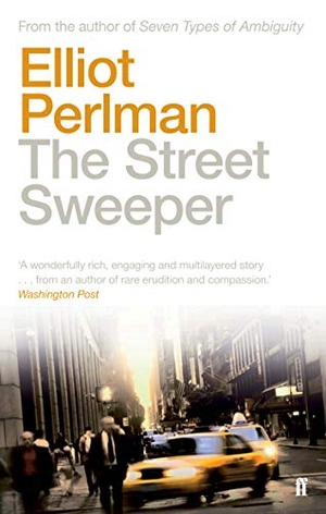 Perlman, Elliot. The Street Sweeper. Faber & Faber, 2013.