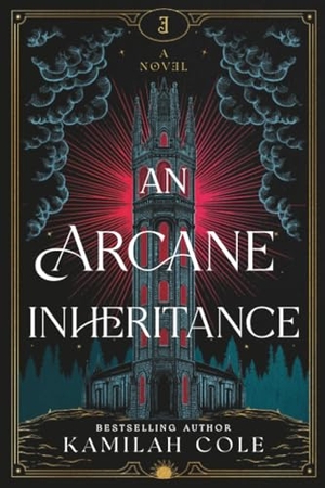 Cole, Kamilah. An Arcane Inheritance (Standard Edition). Sourcebooks, 2025.