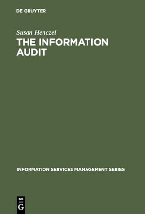 Henczel, Susan. The Information Audit - A Practical Guide. De Gruyter Saur, 2001.