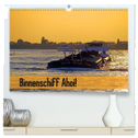 Binnenschiff Ahoi! (hochwertiger Premium Wandkalender 2024 DIN A2 quer), Kunstdruck in Hochglanz