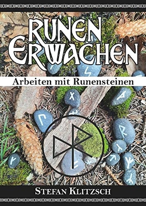Klitzsch, Stefan. Runen erwachen - Arbeiten mit Runensteinen. tredition, 2023.