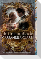 Better in Black
