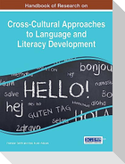 Handbook of Research on Cross-Cultural Approaches to Language and Literacy Development