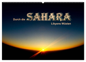 Durch die SAHARA - Libyens Wüsten (Wandkalender 2024 DIN A2 quer), CALVENDO Monatskalender