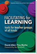 Facilitating for Learning