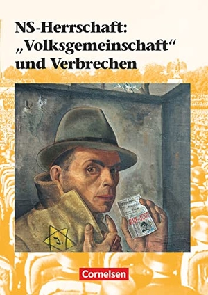 Jäger, Wolfgang. Kursheft Geschichte NS-Herrschaft: "Volksgemeinschaft" und Verbrechen. Schülerbuch. Cornelsen Verlag GmbH, 2012.